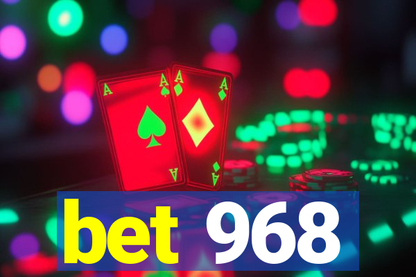 bet 968